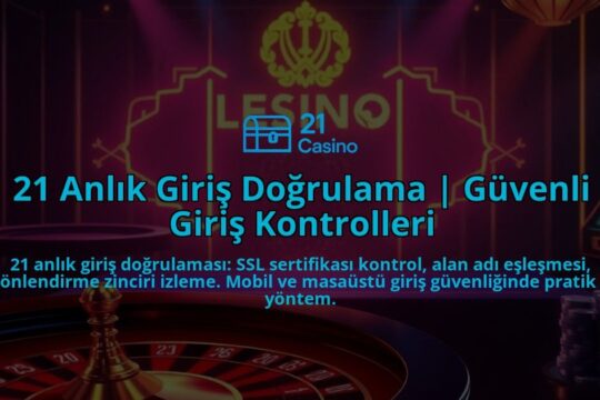 21-Anlik-Giris-Dogrulama-Guvenli-Giris-Kontrolleri-overlay-1786744376.jpg