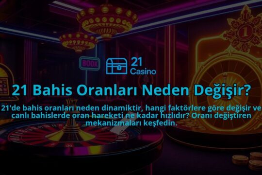 21-Bahis-Oranlari-Neden-Degisir-overlay-1786643666.jpg