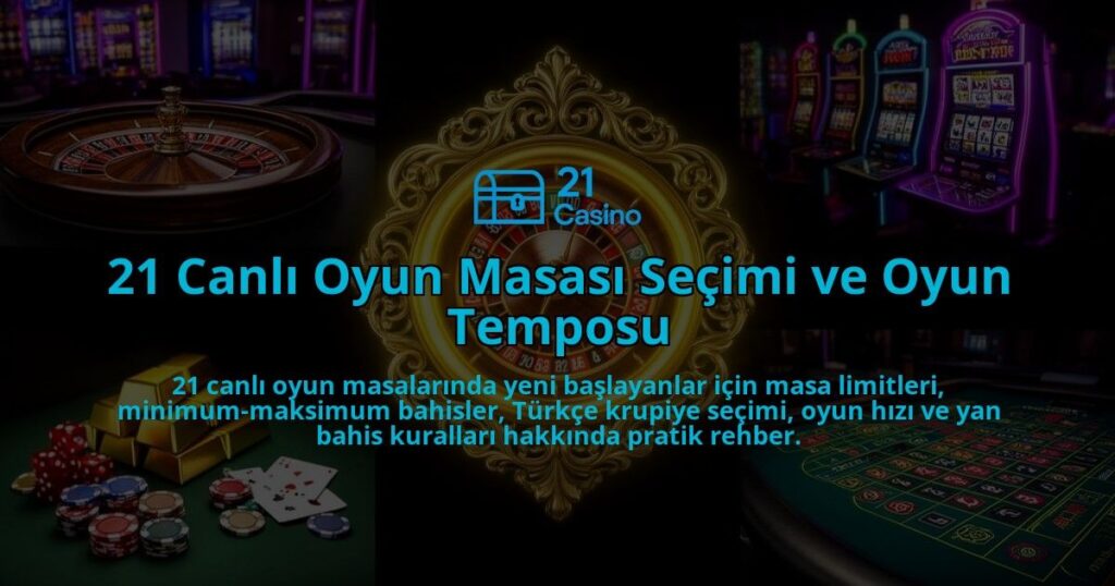 21-Canli-Oyun-Masasi-Secimi-ve-Oyun-Temposu-overlay-1786633658.jpg